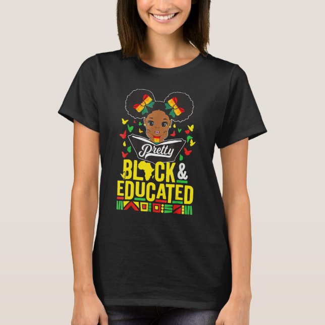 T-shirt Pretty Black And Educated Black History Month Quee (Devant)