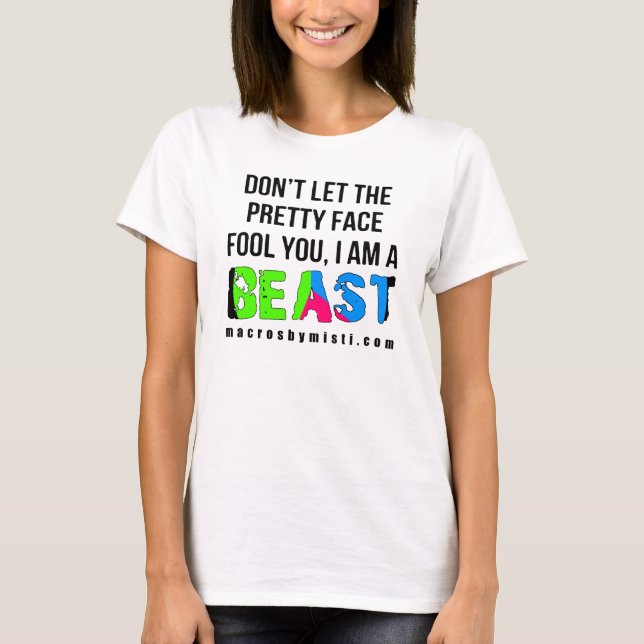 T-shirt Pretty Face / Beast Macros by Misti Ringer Tee (Devant)