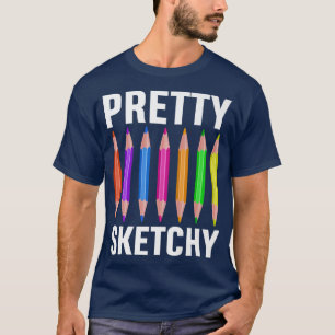 T-shirt Pretty Sketchy Pcrils Funny Art Lover Couleur Ar
