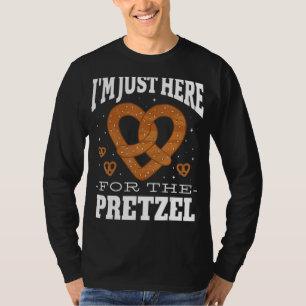 T-shirt Pretzel Lover Drôle Je suis juste ici pour les Pre