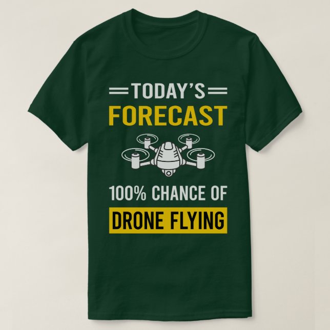 T-shirt Prévision aujourd'hui drones drones volants drones (Design devant)