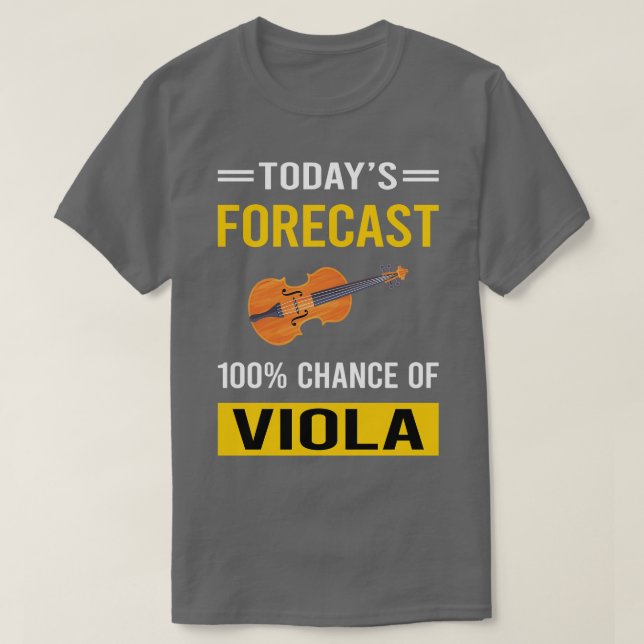 T-shirt Prévision aujourd'hui Viola Violist (Design devant)