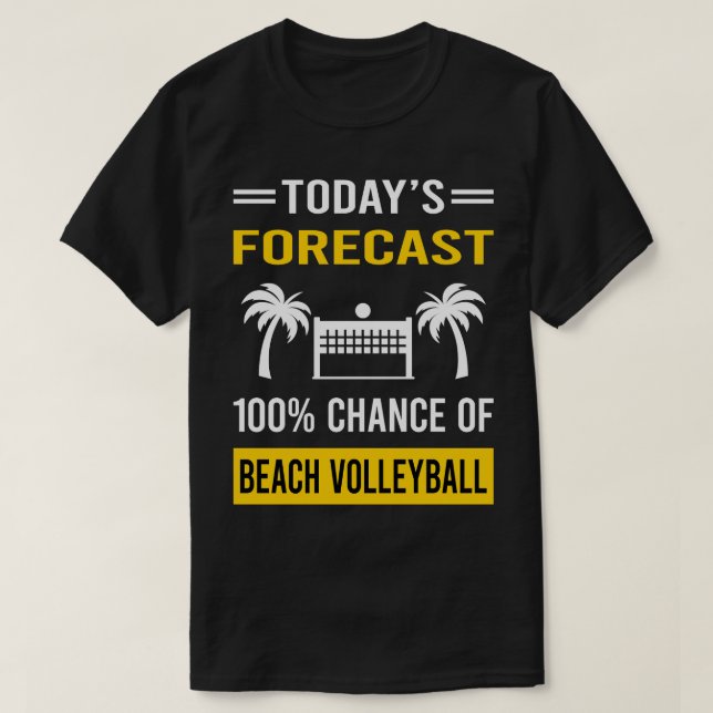 T-shirt Prévision d'aujourd'hui Beach Volleyball (Design devant)