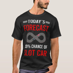 T-shirt Prévision d'aujourd'hui voitures à fente voitures 