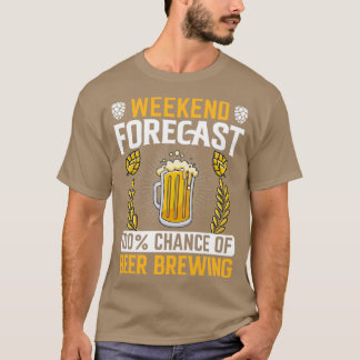 T-shirt Prévision de fin de semaine 100 Chance de bière br