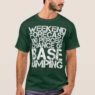 T-shirt Prévision De Fin De Semaine 100% Chance De Jumpin