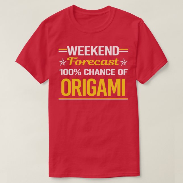 T-shirt Prévision de fin de semaine 100 Origami (Design devant)