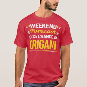T-shirt Prévision de fin de semaine 100 Origami