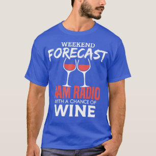 T-shirt Prévision de fin de semaine Funny Ham Radio opérat
