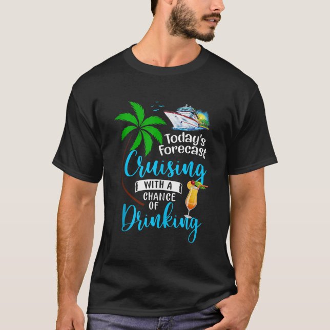 T-shirt Prévision Des Jours Croisière Avec Une Chance De B (Devant)