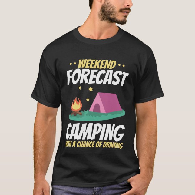 T-shirt Prévision Du Week-End Camping Avec Une Bonne Chanc (Devant)