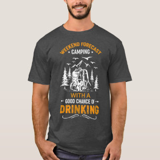 T-shirt Prévision du week-end camping avec une bonne chanc
