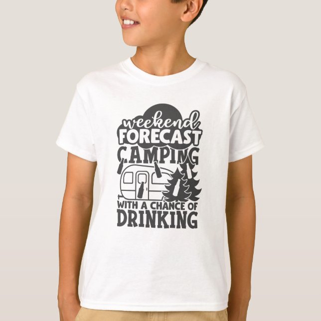 T-shirt Prévision Du Week-End Camping Avec Une Chance De B (Devant)