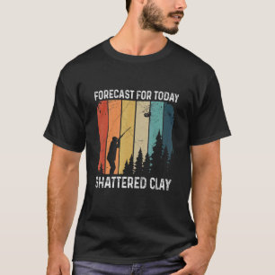 T-shirt Prévision Pour Aujourd'Hui Citation D'Argile Brisé