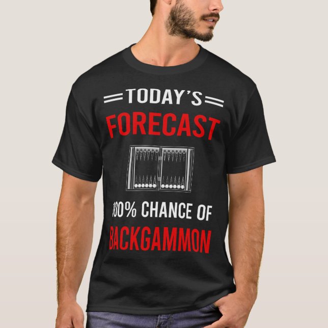 T-shirt Prévisions d'aujourd'hui Backgammon (Devant)