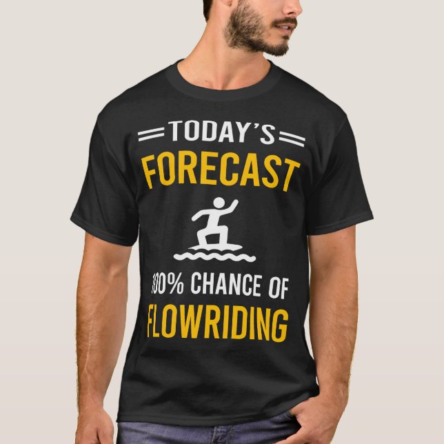 T-shirt Prévisions d'aujourd'hui Flowriding Flowboarding (Devant)