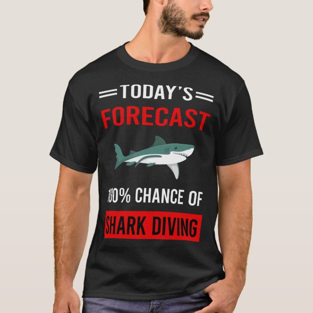 T-shirt Prévisions de plongée requin aujourd'hui Plongeur (Devant)