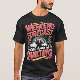T-shirt Prévisions de week-end 100 chances de