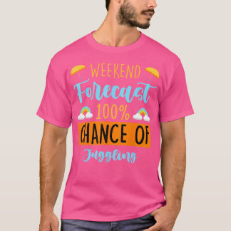 T-shirt Prévisions de week-end 100 Chances de jonglage drô