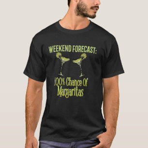 T-shirt Prévisions de week-end 100 Chances de Margaritas B