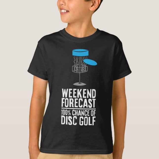 T-shirt Prévisions de week-end 100% de chances de disc gol (Devant)