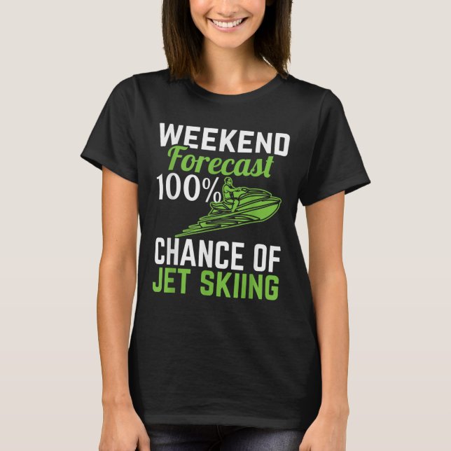T-shirt Prévisions de week-end 100% de chances de faire du (Devant)