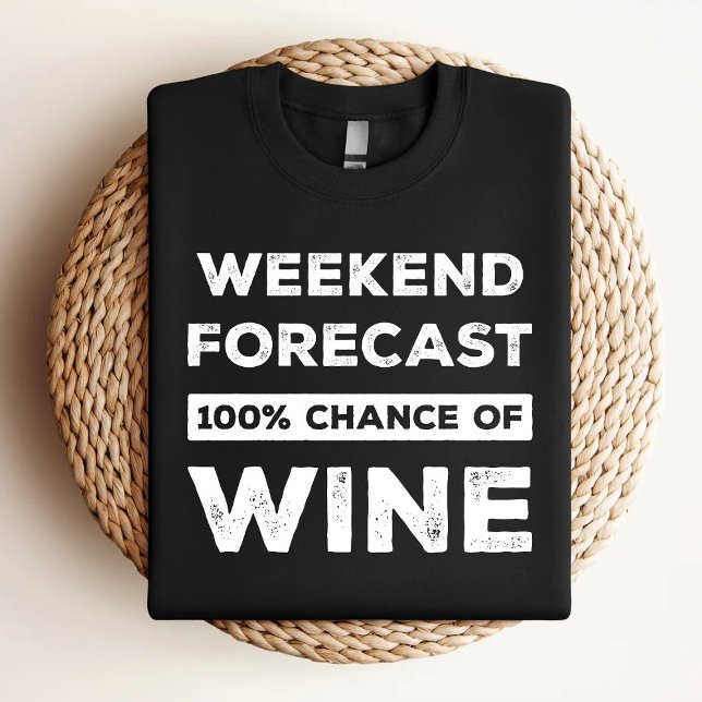 T-shirt Prévisions de week-end 100% de chances de vin drôl (Créateur téléchargé)