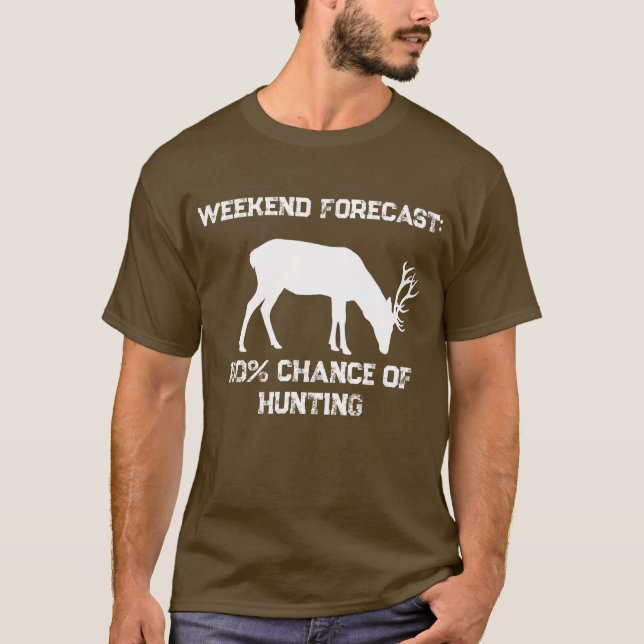 T-shirt Prévisions de week-end amusantes 100% de chances d (Devant)