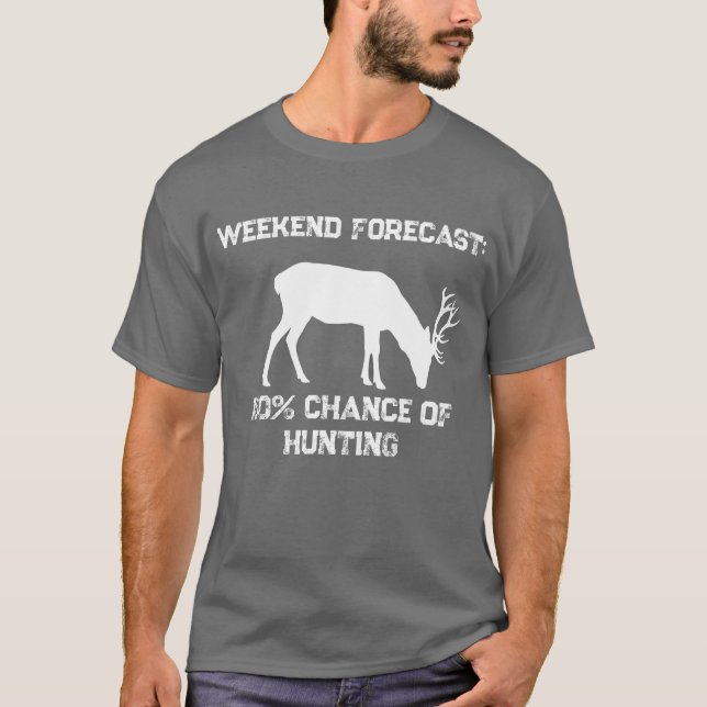 T-shirt Prévisions de week-end amusantes 100% de chances d (Devant)