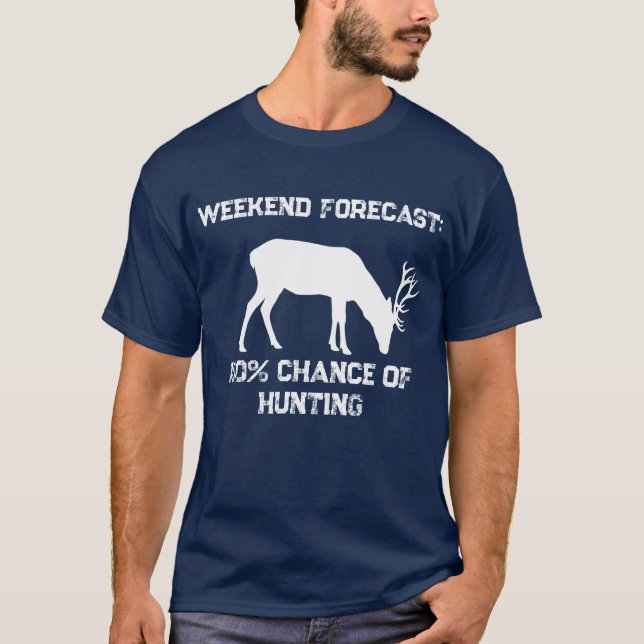 T-shirt Prévisions de week-end amusantes 100% de chances d (Devant)