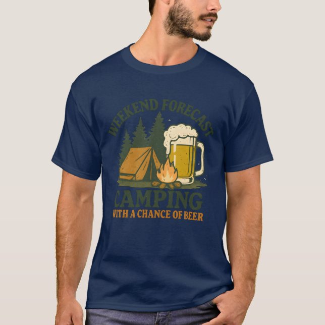 T-shirt Prévisions de week-end Camping avec une Chance de  (Devant)