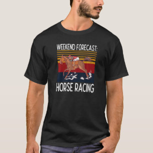 T-shirt Prévisions de week-end Courses de chevaux Chevaux