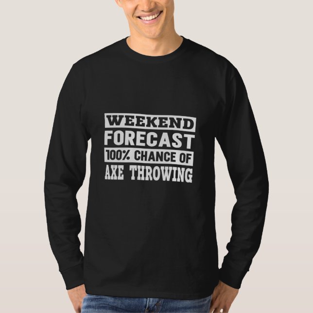 T-shirt Prévisions de week-end I Concours de lancer de hac (Devant)