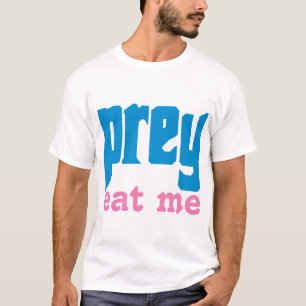 T-shirt Prey Me Mange Vore Funny Furry Furry