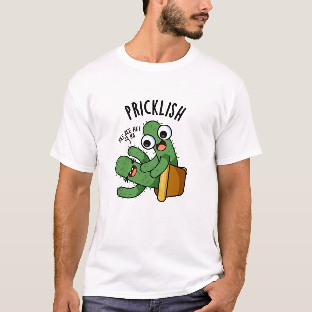 T-shirt Pricklish Funny Cactus Puns (Devant)