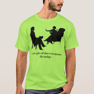 T-shirt Pride and Prejudice - No enjoyment like reading