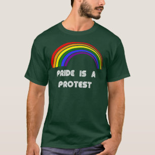 T-shirt Pride est une protestation LGBT Pride T LGBTQ Supp