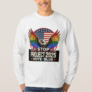 T-shirt Pride - Stop Project 2025 - Vote Blue