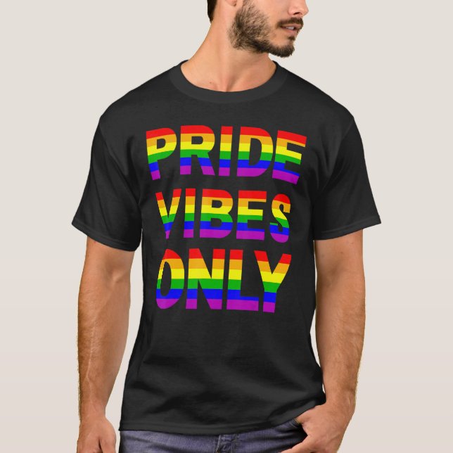 T-shirt Pride Vibes Seulement LGBTQIA Love Support Hommes  (Devant)