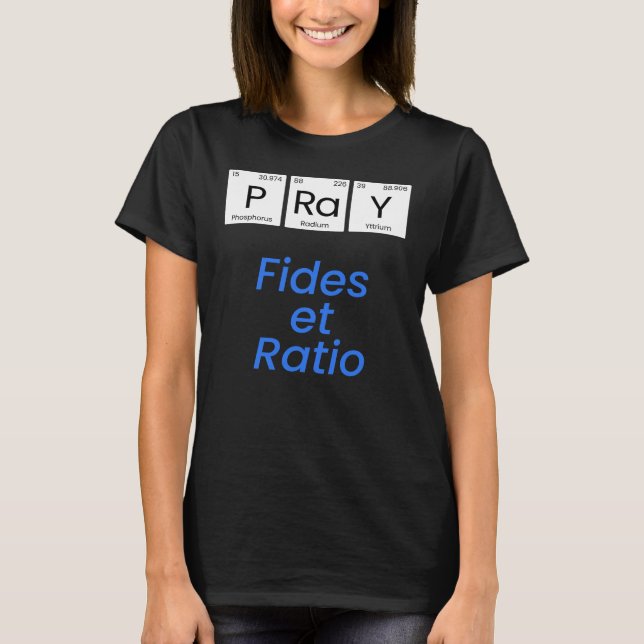 T-shirt Prier : Fides et ratio (Devant)