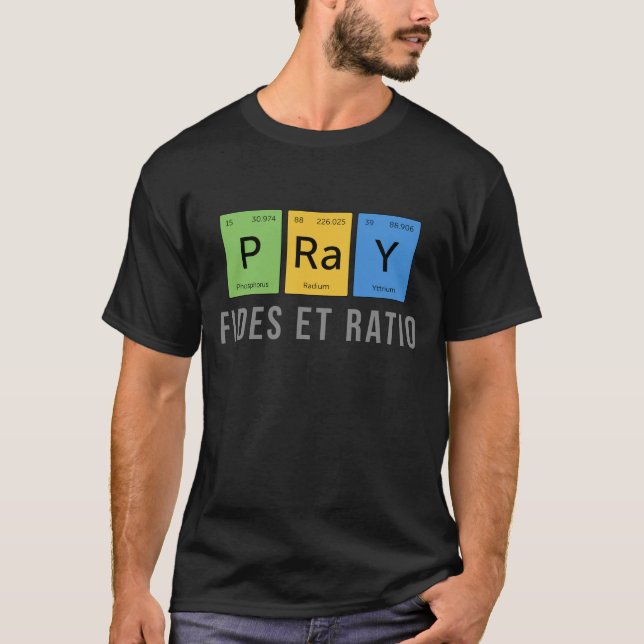 T-shirt Prier : Fides et Ratio (Foi et Raison) (Devant)
