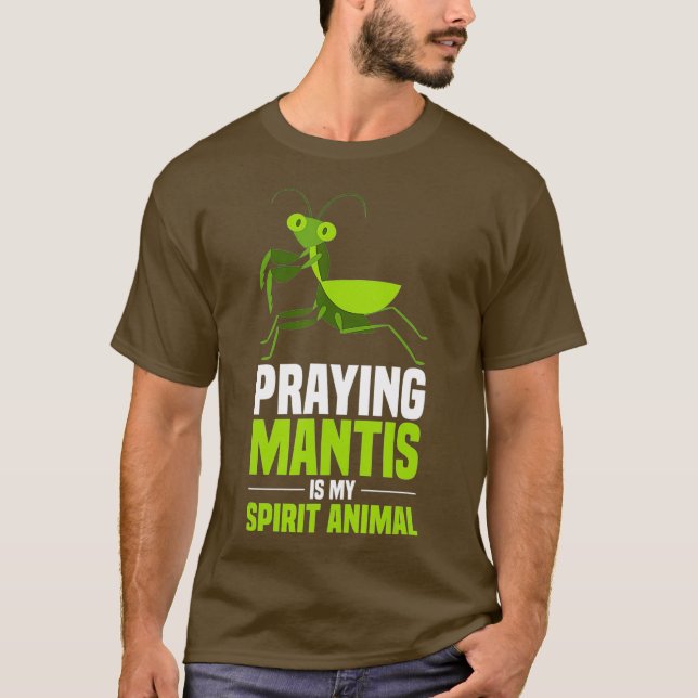 T-shirt Prier Mantis Chemise Mon Esprit Insectes Animales (Devant)