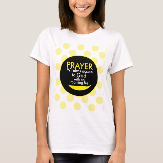 T-shirt Prière - Accès sans fil à Dieu (Devant)