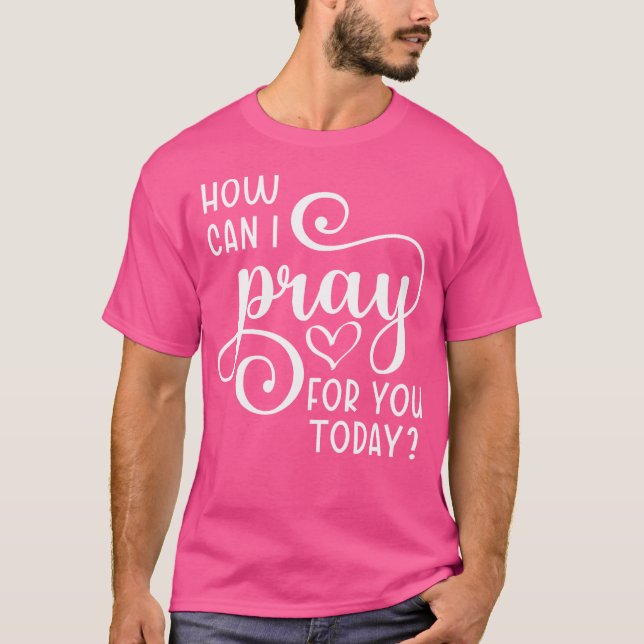 T-shirt Prière Chrétienne Pour Vous Jésus Ou Foi Comment P (Devant)