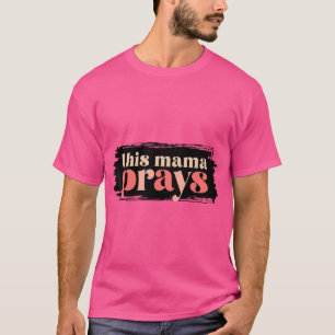 T-shirt Prière Maman Mère Mère Chrétienne Mignonne Maman P