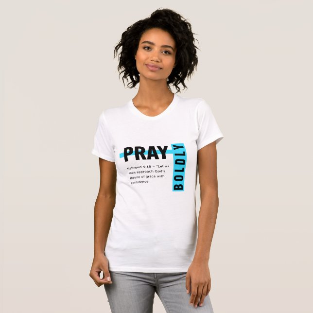 T-shirt Priez avec audace (Devant entier)