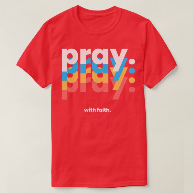 T-shirt Priez avec foi James 15 Bible Verse Référence (Design devant)