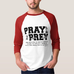 T-shirt Priez ou soyez Prey