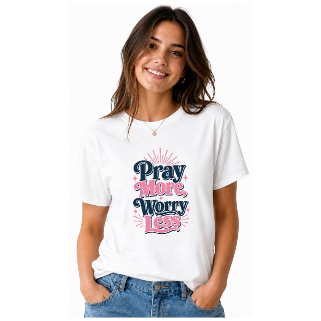T-shirt Priez Plus Inquiétez Moins (Créateur téléchargé)