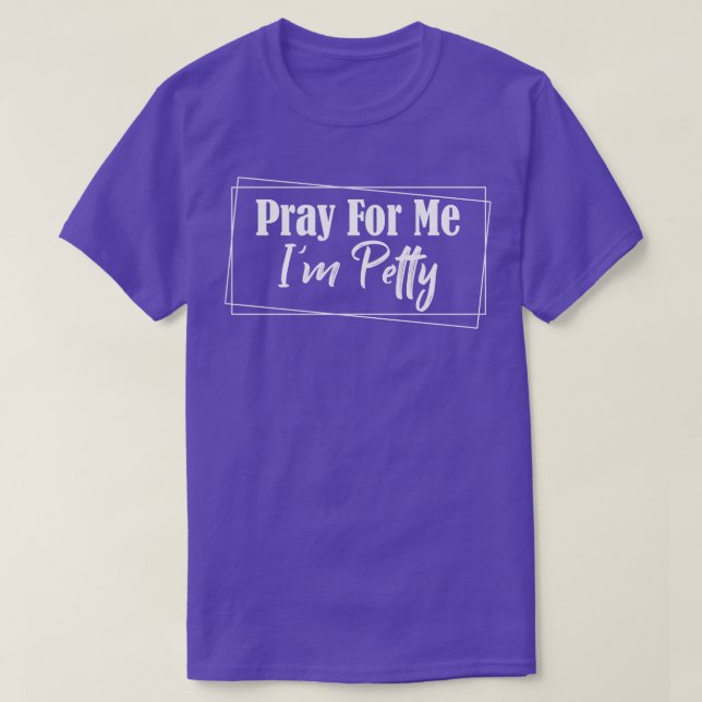 T-shirt Priez Pour Moi Im Petty 1 (Design devant)
